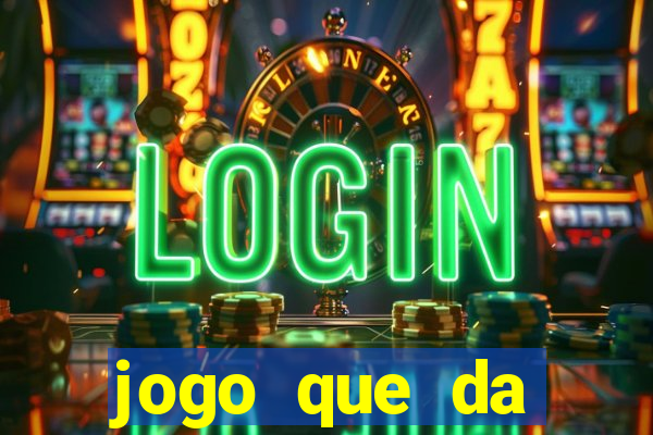 jogo que da dinheiro de verdade sem precisar depositar